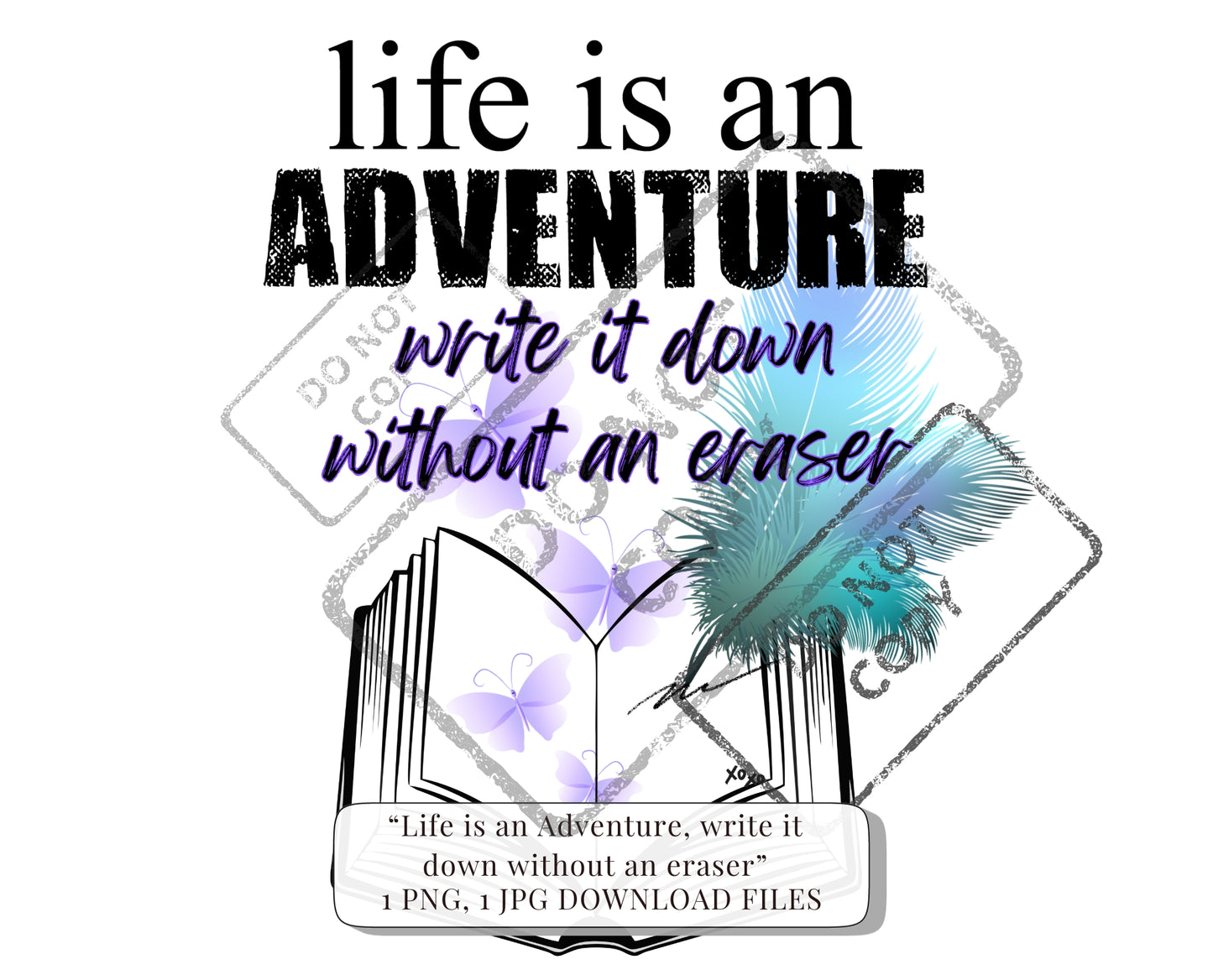 Life is an Adventure write it down without an Eraser | Sublimation | Stickers | PNG JPG Files | Download | Clip Art