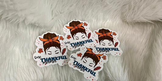 One Thankful Mama | NOT Waterproof | Sticker 3 X 3.5 inches