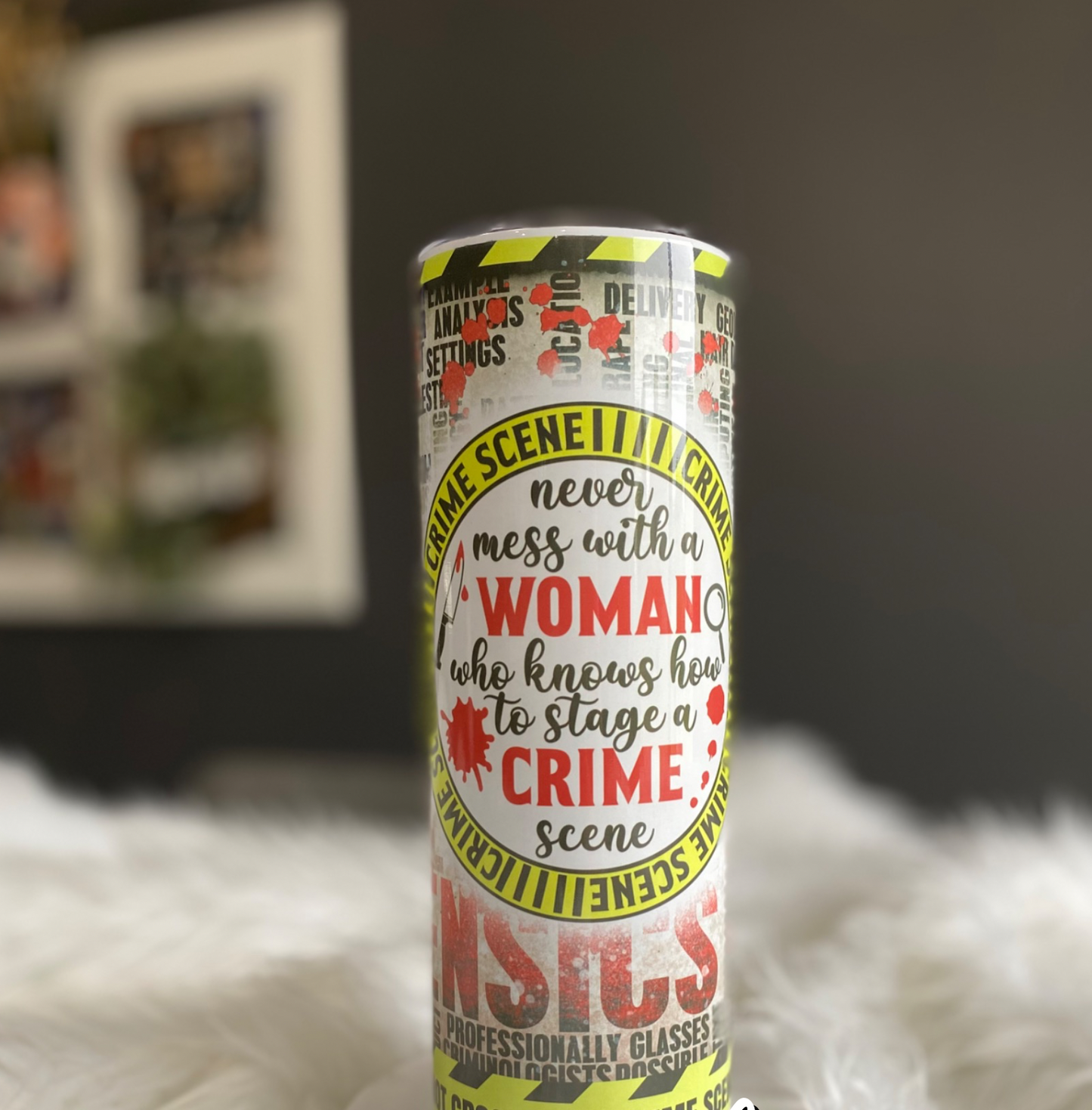 Never Mess With A Woman Crime Scene | Birthday & Gift Idea | 20 Ounce Tumbler